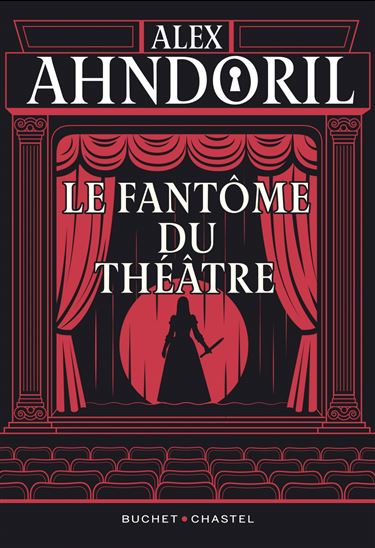 Le fantôme du théâtre - ALEX AHNDORIL