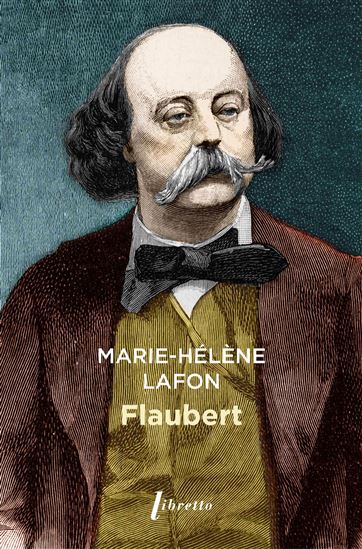 Flaubert - GUSTAVE FLAUBERT