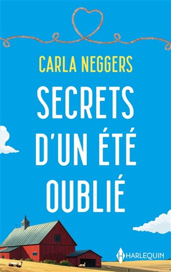 Secrets d&#39;un été oublié - CARLA NEGGERS