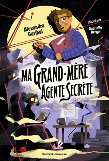 Ma grand-mère agente secrète - ALEXANDRA GARIBAL - GABRIELLE BERGER