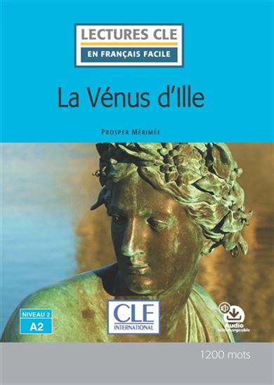 La Vénus d&#39;Ille : niveau 2, A2 - PROSPER MÉRIMÉE
