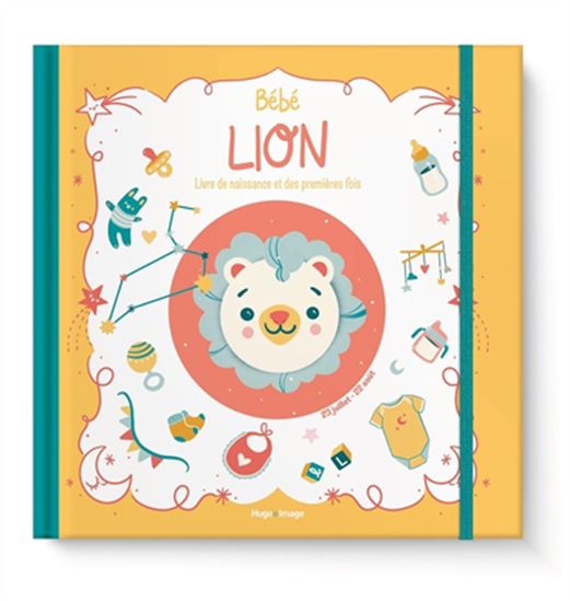 Bébé Lion : livre de naissance et des premières fois - AURORE MEYER - EMILIE THEILLARD