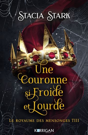 Une couronne si froide et lourde #03 (broché) - STACIA STARK