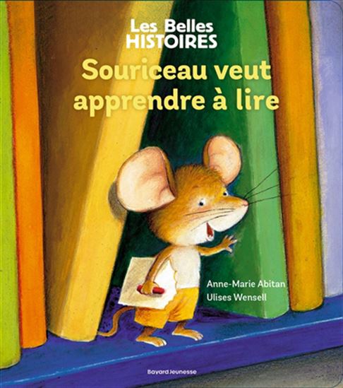 Souriceau veut apprendre à lire N. éd. - ANNE-MARIE ABITAN - ULISES WENSELL