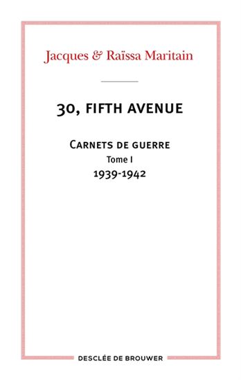 30, Fifth Avenue - JACQUES MARITAIN - RAÏSSA MARITAIN