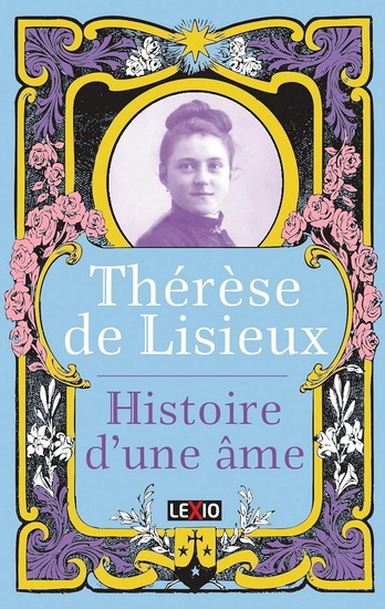 Histoire d&#39;une âme Éd. collector - THÉRÈSE DE LISIEUX