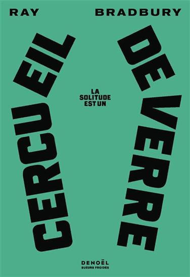 La Solitude est un cercueil de verre - RAY BRADBURY