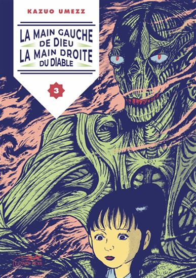 La Main gauche de Dieu, la main droite du diable #03 - KAZUO UMEZU