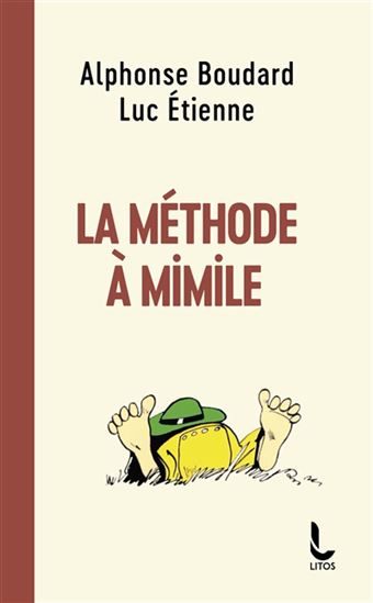 La Méthode à Mimile : l&#39;argot sans peine - ALPHONSE BOUDARD - LUC ETIENNE