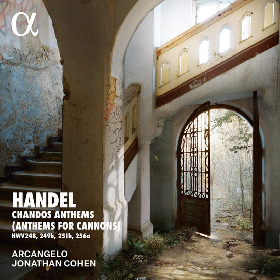 Chandos Anthems (Anthems for Cannons) - GEORGE FRIDERIC HANDEL