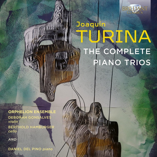 Complete Piano Trios, The - JOAQUIN TURINA