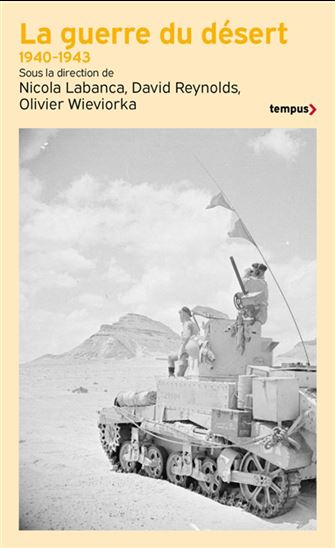 La Guerre du désert : 1940-1943 - COLLECTIF