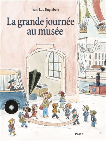 La Grande journée au musée - JEAN-LUC ENGLEBERT