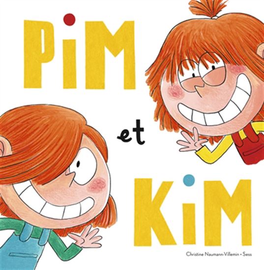 Pim et Kim - CHRISTINE NAUMANN-VILLEMIN - SESS