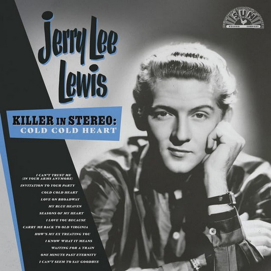 Killer In Stereo: Cold, Cold Heart (Remastered 2024) - JERRY LEE LEWIS