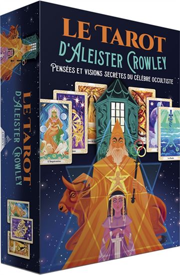 Le Tarot d&#39;Aleister Crowley : pensées et visions secrètes du célèbre occultiste - TANIA AHSAN