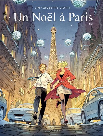 Un Noël à Paris - Tome 1 - JIM - GIUSEPPE LIOTTI