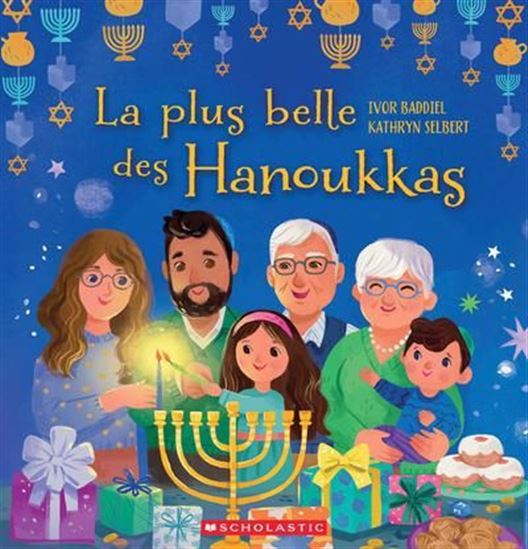 La Plus belle des Hanoukkas - IVOR BADDIEL - KATHRYN SELBERT