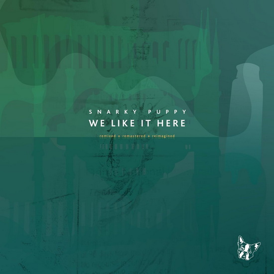 We Like It Here (Remixed + Remastered + Reimagined)(Vinyle) - SNARKY PUPPY