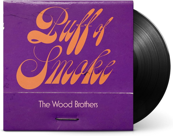Puff Of Smoke (Vinyle) - THE WOOD BROTHERS