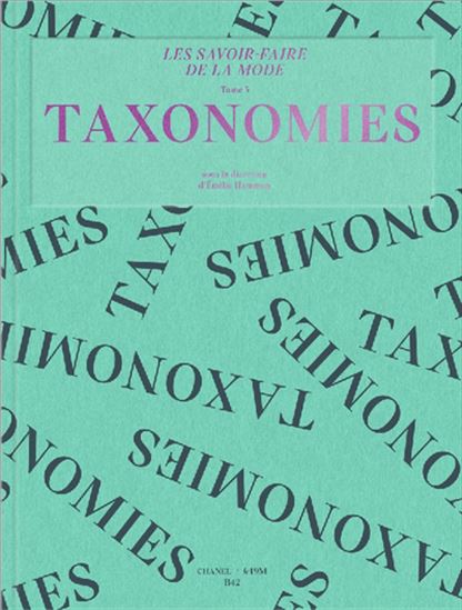 Les Savoir-faire de la mode T.03 Taxonomies - EMILIE HAMMEN