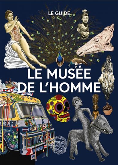 Le Musée de l&#39;Homme - COLLECTIF
