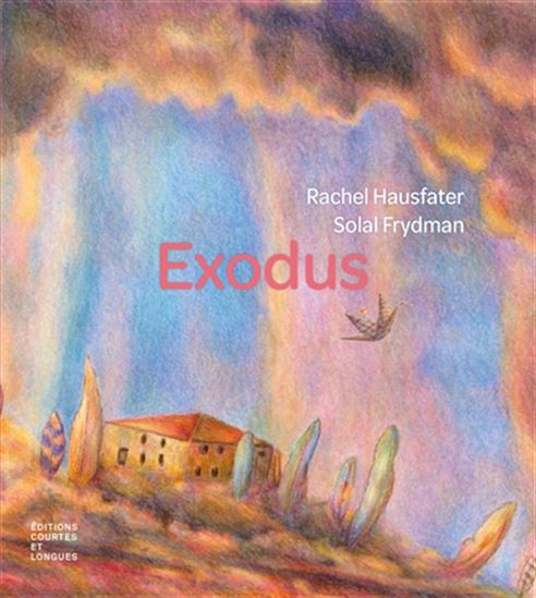 Exodus - RACHEL HAUSFATER - SOLAL FRYDMAN