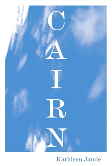 Cairn - KATHLEEN JAMIE