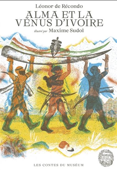 Alma et la vénus d&#39;ivoire - LÉONOR DE RÉCONDO - MAXIME SUDOL