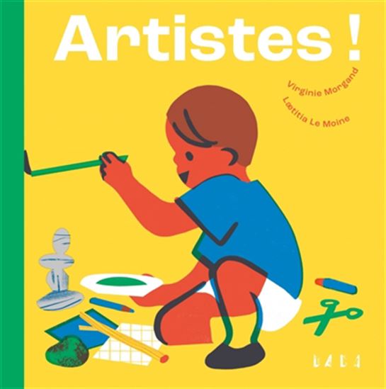 Artistes ! - VIRGINIE MORGAND - LAETITIA LE MOINE
