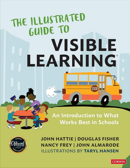 The Illustrated Guide to Visible Learning: An Introduction to What Works Best in Schools - COLLECTIF