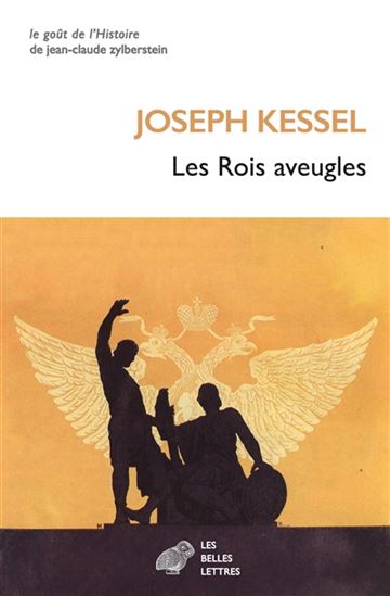 Les Rois aveugles - JOSEPH KESSEL