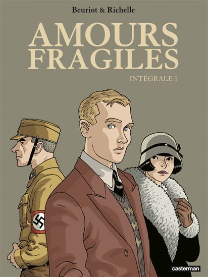 Amours fragiles : intégrale #01 - PHILIPPE RICHELLE - JEAN-MICHEL BEURIOT
