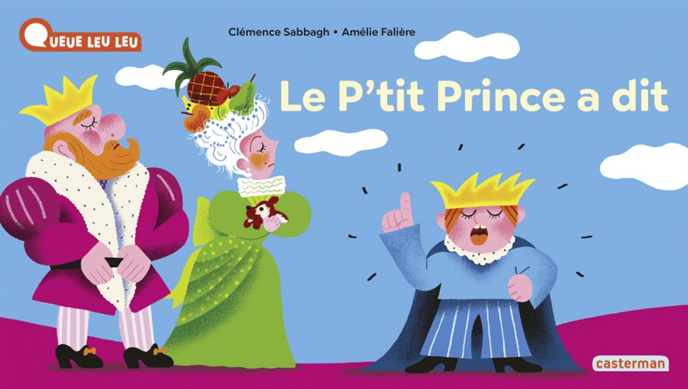 Le P&#39;tit prince a dit N. éd. - CLÉMENCE SABBAGH - AMÉLIE FALIÈRE