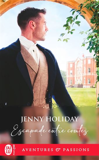 Escapade entre comtes - JENNY HOLIDAY