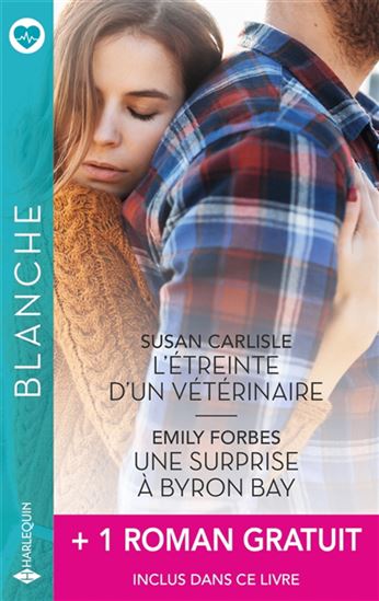 L&#39;Étreinte d&#39;un vétérinaire /Une surprise à Byron Bay + 1 roman - SUSAN CARLISLE & AL