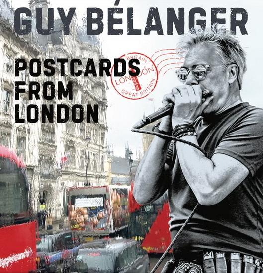Postcards From London - GUY BÉLANGER
