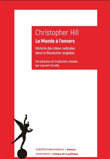 Le Monde à l&#39;envers : Histoire des idées radicales dans la Révolution anglaise - CHRISTOPHER HILL