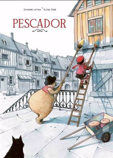 Pescador - CATHERINE LAFAYE-LATTEUX - OLIVIER CHÉNÉ