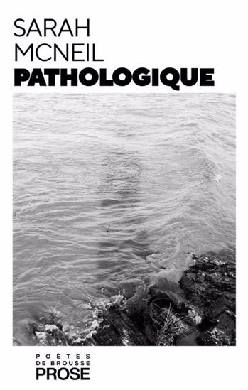 Pathologique - SARAH MCNEIL