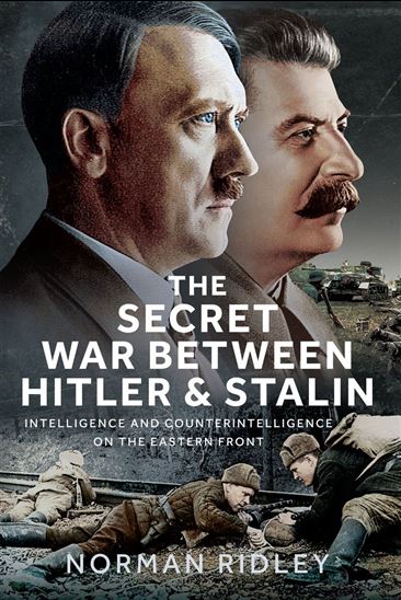 The Secret War Between Hitler and Stalin - NORMAN RIDLEY