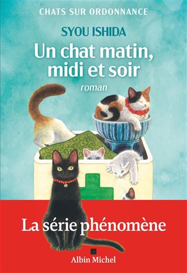 Un chat matin, midi et soir - SYOU ISHIDA