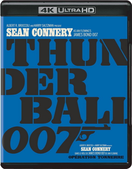 007: Thunderball (4K-UHD) - TERENCE YOUNG