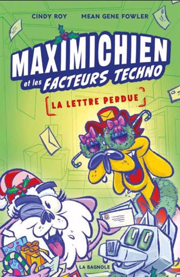 La Maximichien et les facteurs techno : Lettre perdue - MEAN GENE FOWLER - CINDY ROY