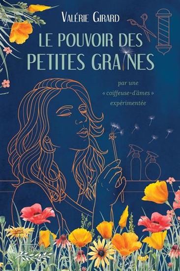 Le Pouvoir des petites graines - VALÉRIE GIRARD