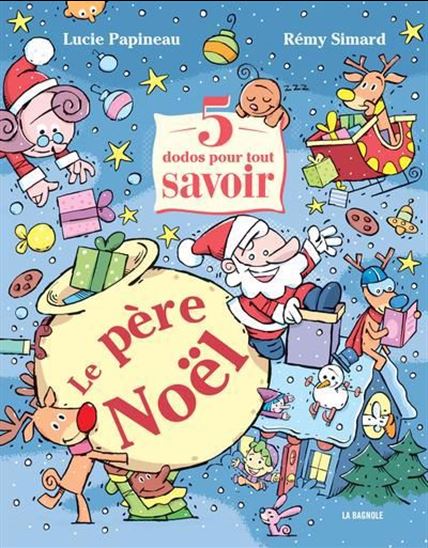 5 dodos pour tout savoir : le Père Noël - LUCIE PAPINEAU - RÉMY SIMARD