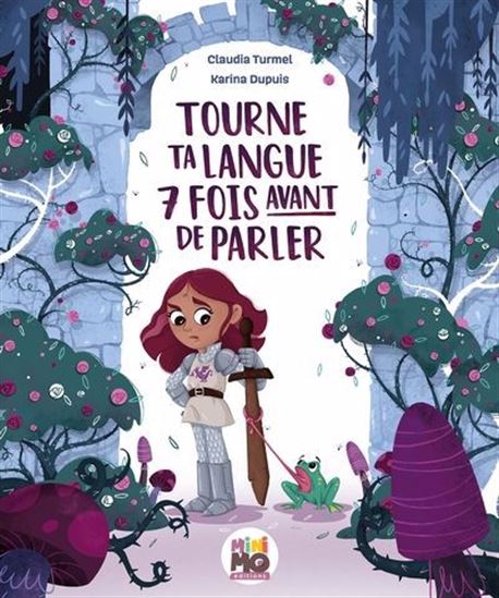 Tourne ta langue 7 fois avant de parler - CLAUDIA TURMEL - KARINA DUPUIS