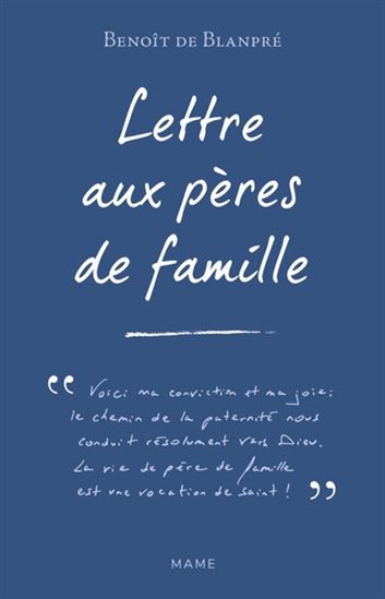 Lettre aux pères de famille - BENOÎT DE BLANPRÉ