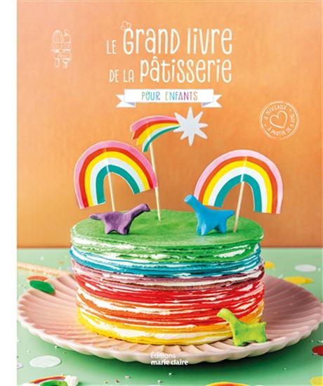Le Grand livre de la pâtisserie des enfants - CHLOÉ SALOMON