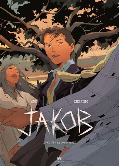 Jakob - Tome 2 - La Communauté - MUD - ZHEPING